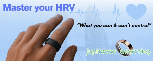 What affects your HRV ? Tracking with Jupitercore smart ring